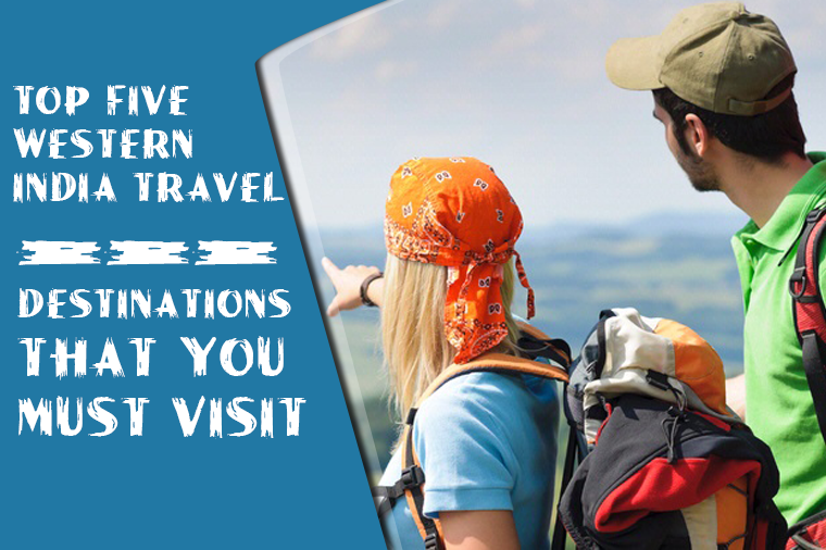 Top five budget destinations of western India that you must visit
